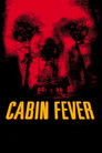 Cabin Fever movie poster