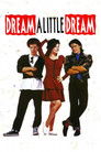 Dream a Little Dream movie poster